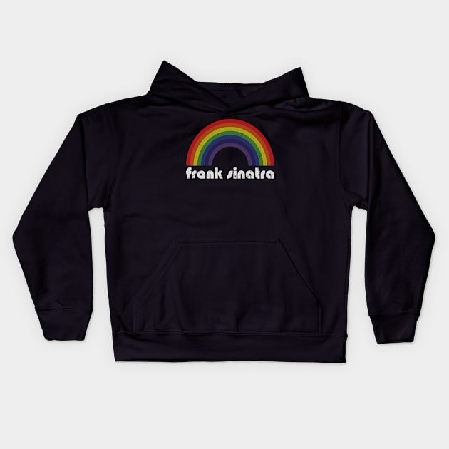 Frank Sinatra Vintage Retro Rainbow Kids Hoodie by Arthadollar